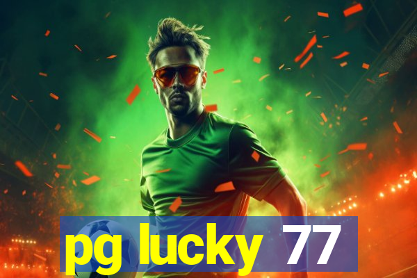 pg lucky 77